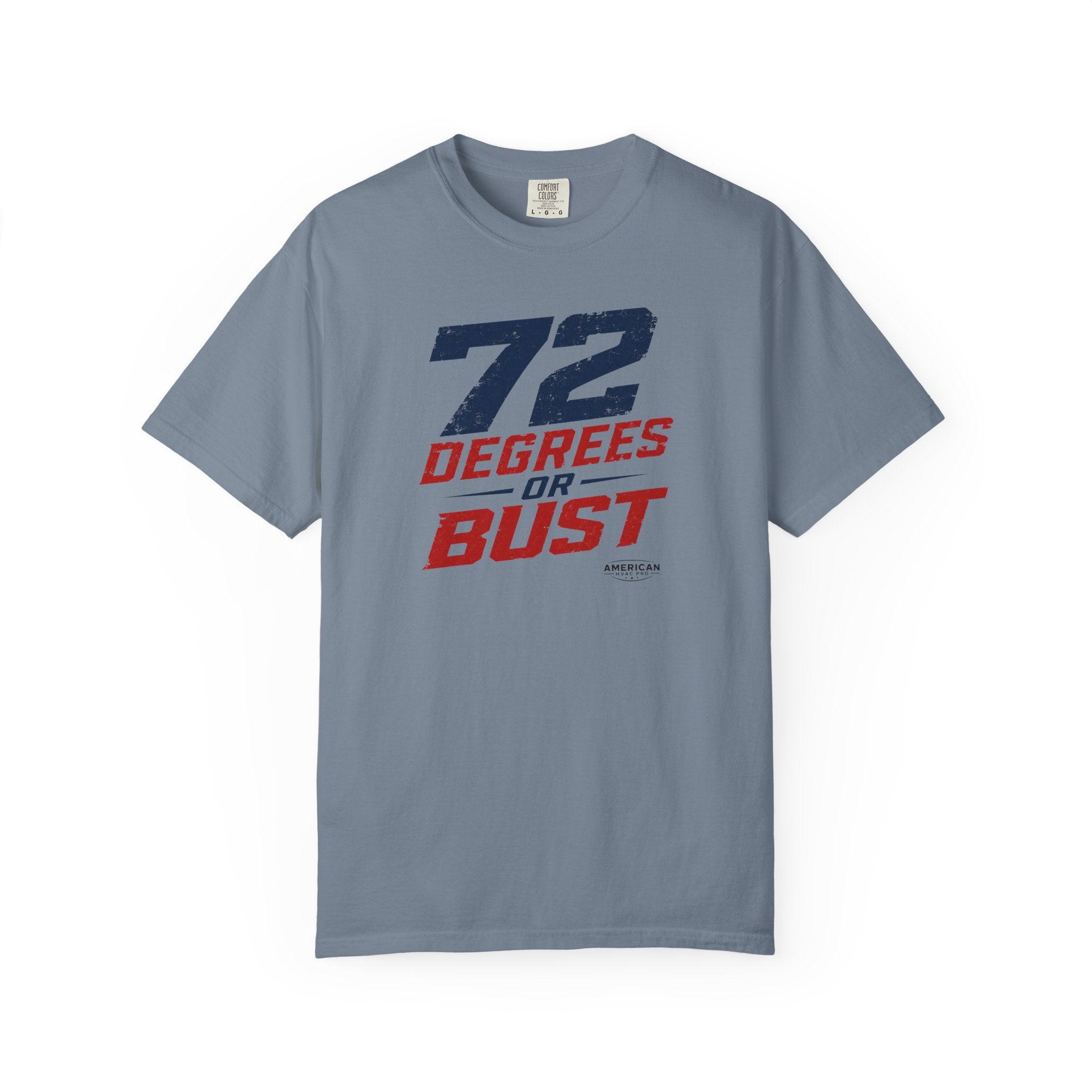 "72 Degrees or Bust" HVAC Pro Heavyweight T-Shirt