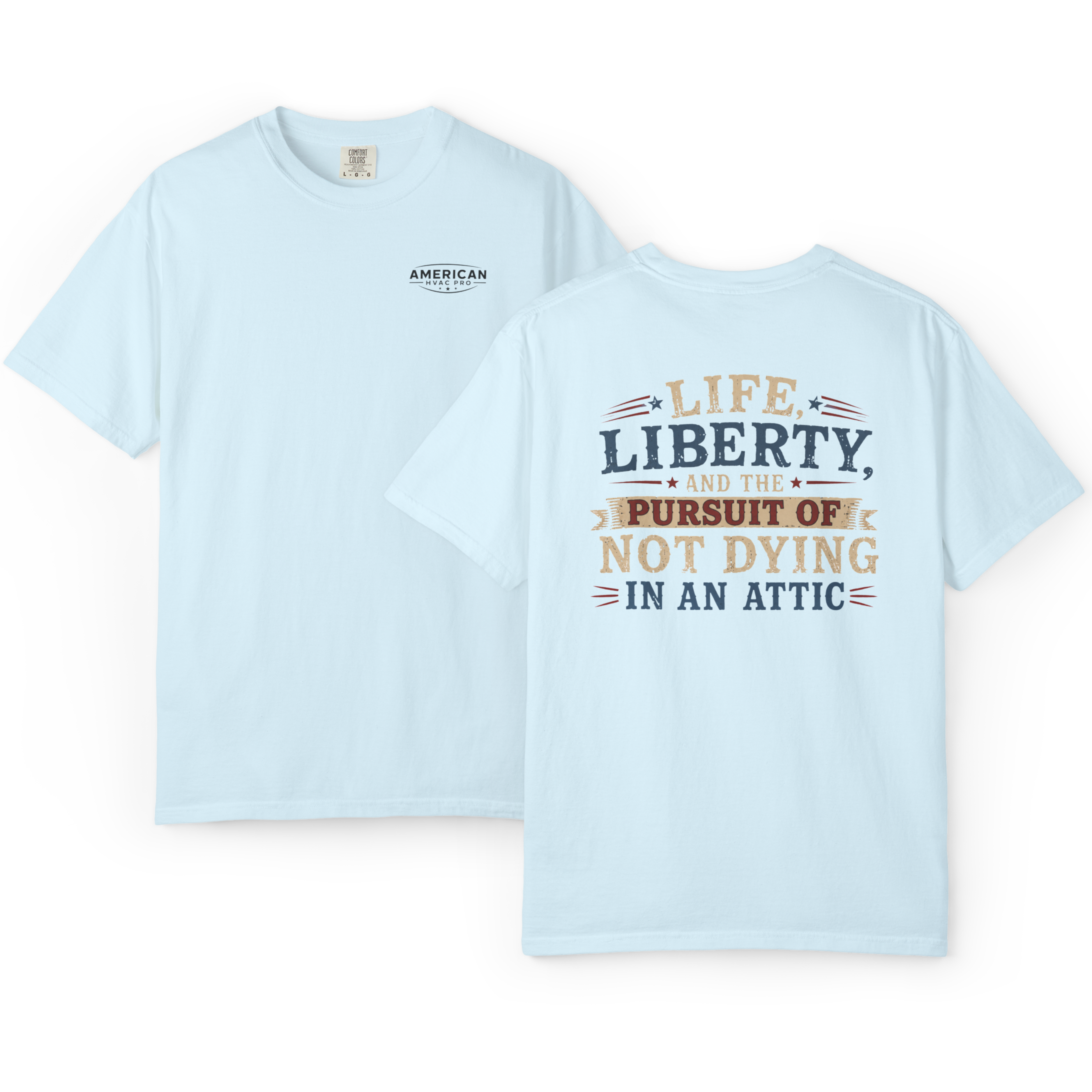 HVAC Pro Dying in Attic Heavyweight T-Shirt