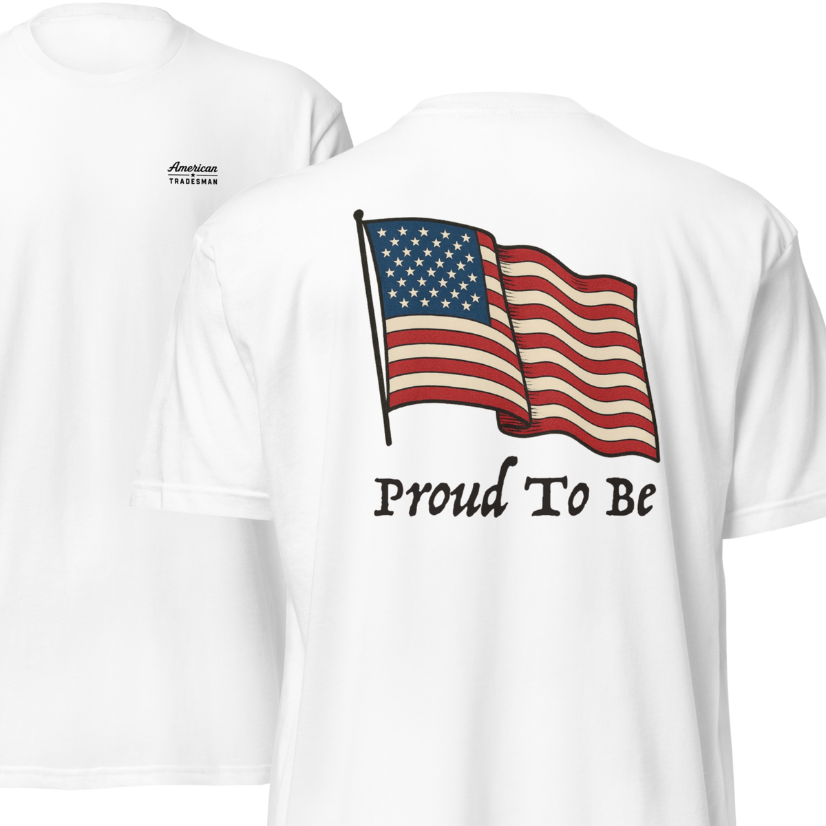"Proud To Be" Flag USA Light 6210 T-Shirt