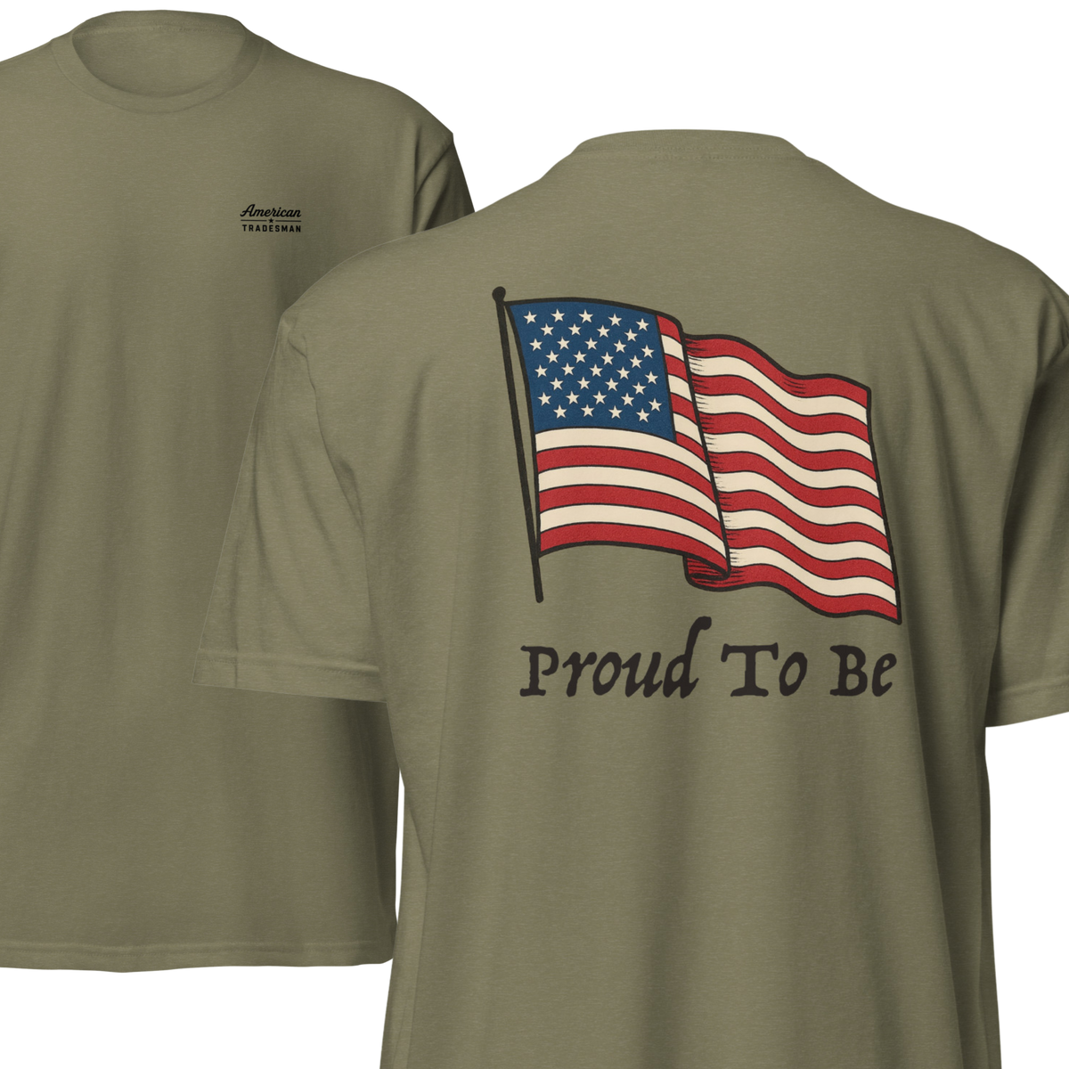 "Proud To Be" Flag USA Light 6210 T-Shirt