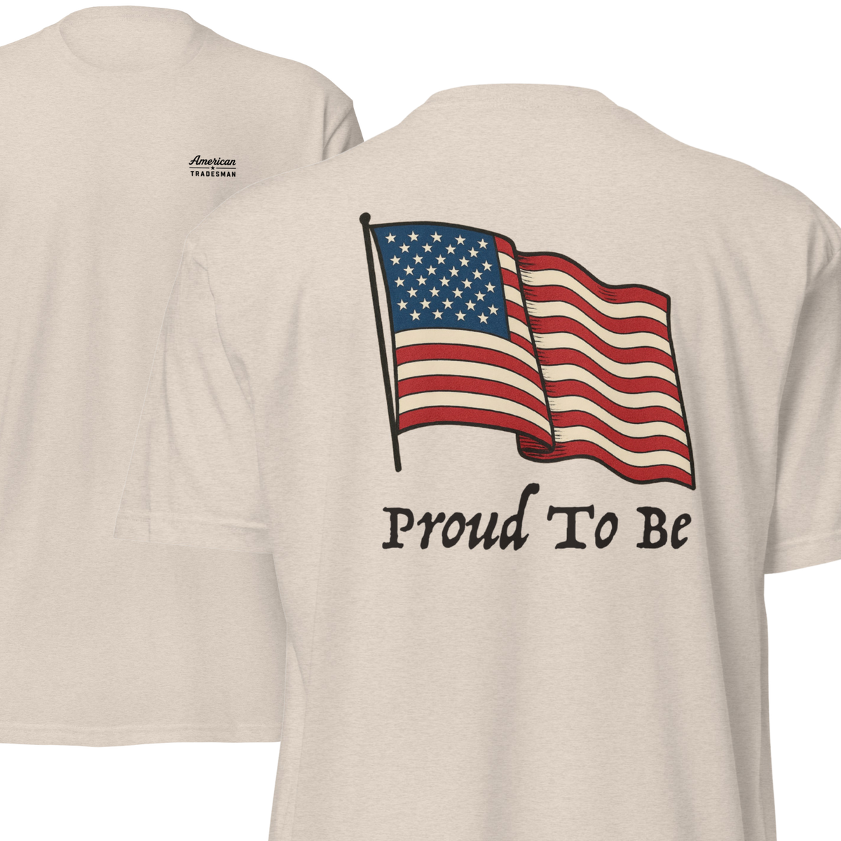 "Proud To Be" Flag USA Light 6210 T-Shirt